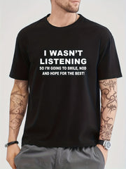 Funny I Wasn't Listening Print Men's Graphic Tee