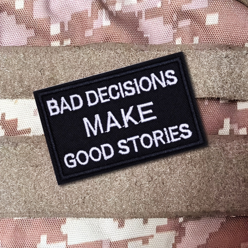 Bad Decisions Make Good Stories Morale Patch