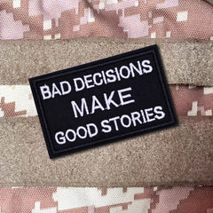 Bad Decisions Make Good Stories Morale Patch