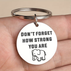 Kids Don't Forget How Strong You Are Keychain - Teens Gift