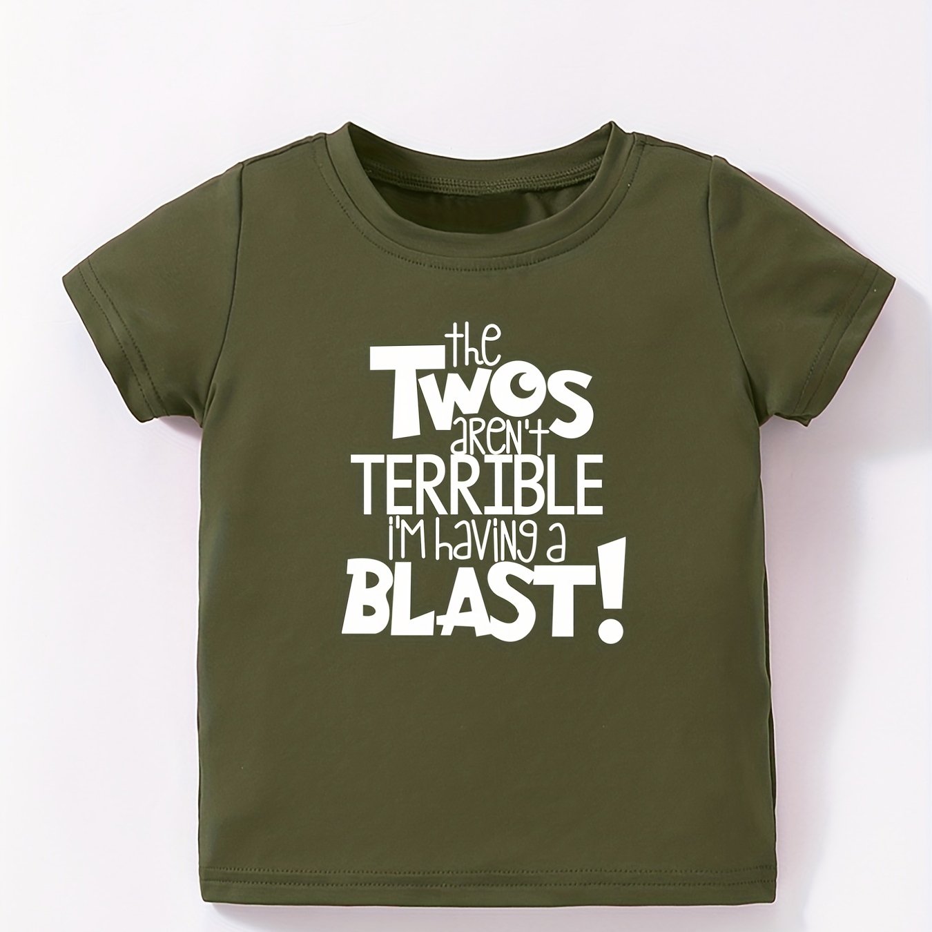 Toddler Baby T Shirt ''The Twos Aren't Terrible I'm Having A Blast'' Tee Shirt