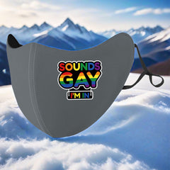 Fleece Lined 'Sounds Gay I'm In' Face Mask Men