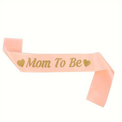 Mom To Be Shoulder Strap Sash Party Favor