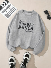Throat Punch Letter Print Sweatshirt