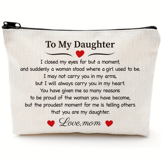 Daughter Gift From Mom To My Daughter Makeup Cosmetic Bag