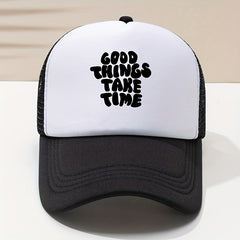 GOOD THINGS TAKE TIME Word Print Baseball Cap