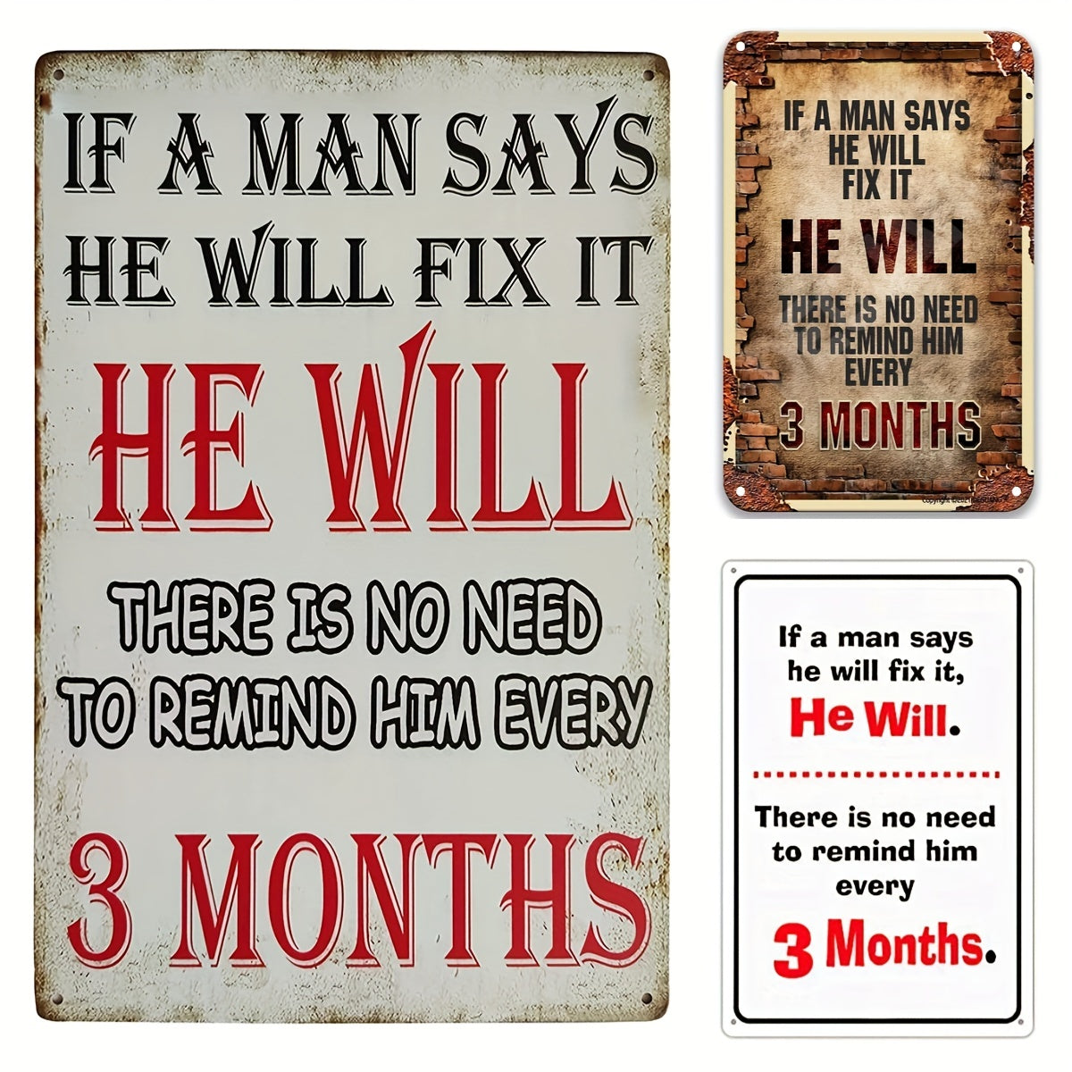 Vintage Metal Tin Sign If A Man Says He Will Fix It Funny Sign
