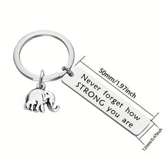 Inspirational Elephant Keychain Never Forget Strong Stainless Steel Keychain