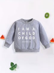 Cute Toddler Sweatshirt I AM A CHILD OF GOD Print