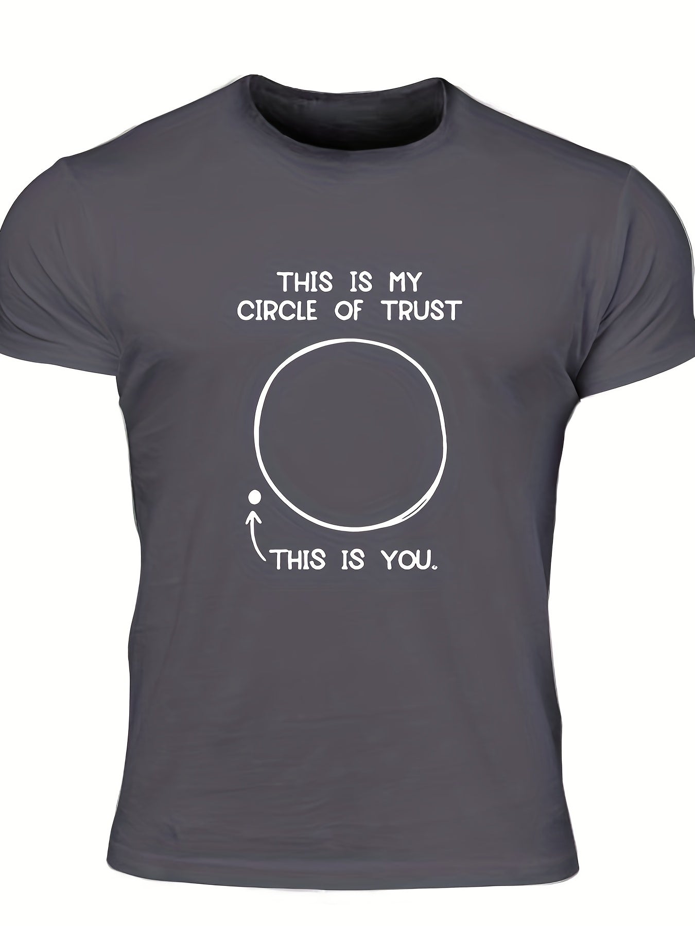 Circle Of Trust Men's Sarcastic Print T-shirt Crew Neck Tee