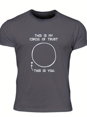 Circle Of Trust Men's Sarcastic Print T-shirt Crew Neck Tee