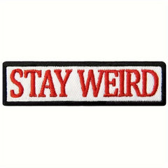 Stay Weird Morale Patches For Caps Uniforms Vests Backpacks