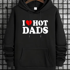 Hot Dads Funny Letter Print Hoodie for Men