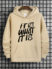 IT IS WHAT IT IS Print Hoodies For Men Graphic Sweatshirt With Kangaroo Pocket