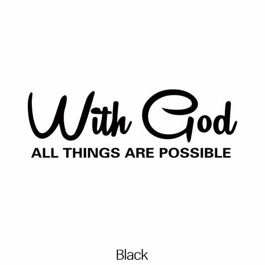 WITH GOD ALL THINGS ARE POSSIBLE Car Sticker Decal