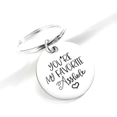 You're My Favorite Asshole Keychain College Student Gift