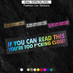 YOU'RE TOO CLOSE Car Stickers Waterproof Vinyl Deca