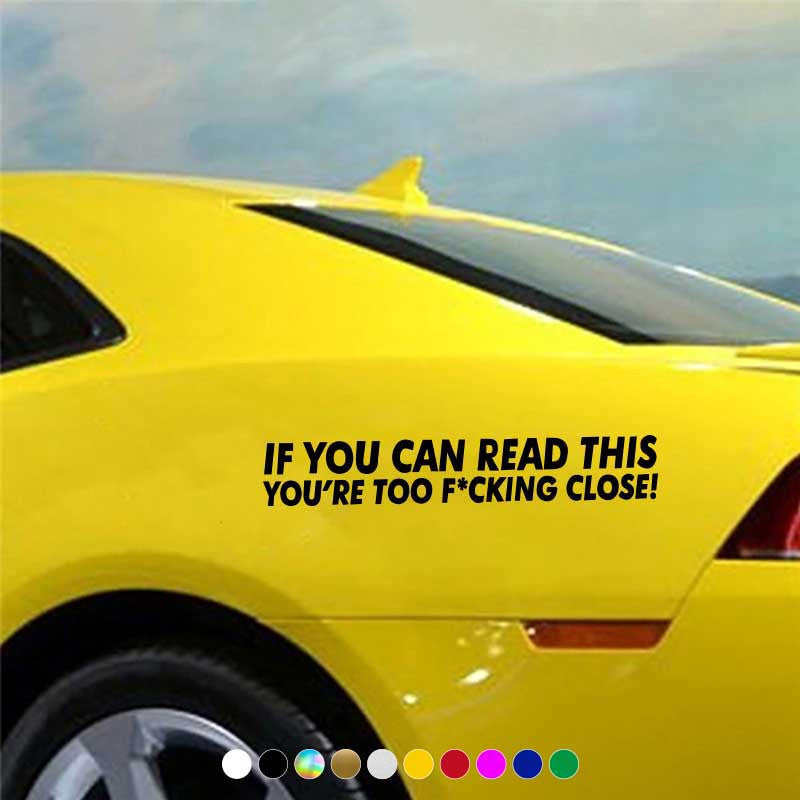 YOU'RE TOO CLOSE Car Stickers Waterproof Vinyl Deca