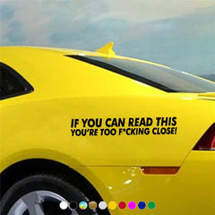 YOU'RE TOO CLOSE Car Stickers Waterproof Vinyl Deca