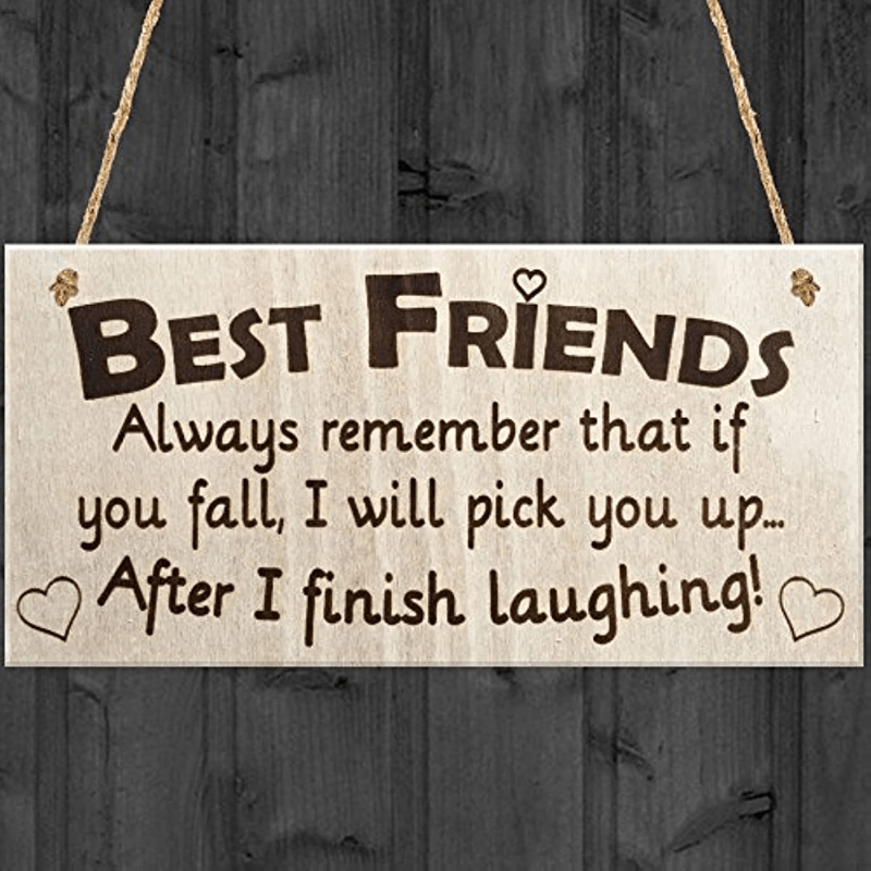 Wooden Friendship Sign Friends with Heart Humorous Quote