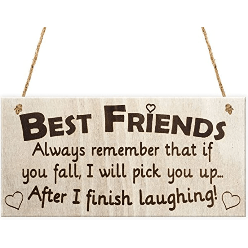 Wooden Friendship Sign Friends with Heart Humorous Quote