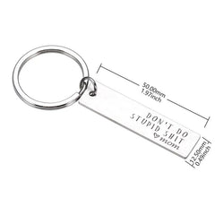 Creative Key Chain Gift for Teenagers - Don't Do Stupid Key Chain