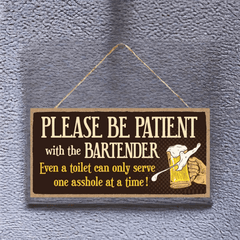 Funny Bar Sign Be Patient With Bartender Wall Art Decor