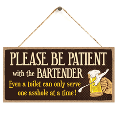 Funny Bar Sign Be Patient With Bartender Wall Art Decor