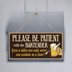 Funny Bar Sign Be Patient With Bartender Wall Art Decor