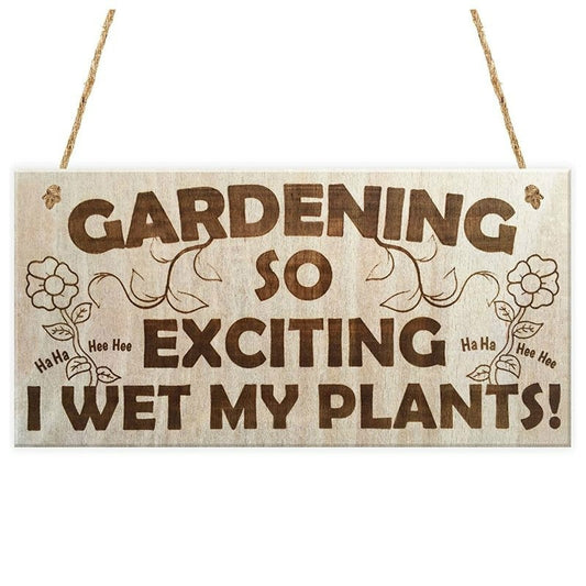 Funny Gardening Sign - Wetting Pants Novelty Garden Plaque Gift