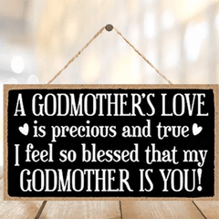 Godmothers Love Is Precious Hanging Sign Wall Art Decor