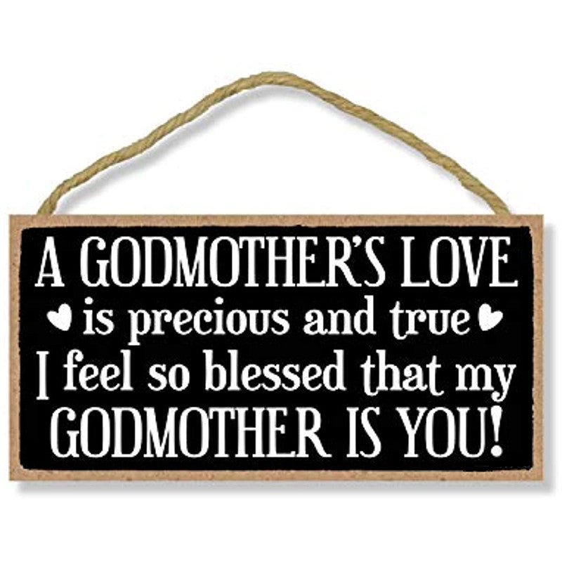 Godmothers Love Is Precious Hanging Sign Wall Art Decor