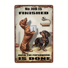 Bathroom Tin Sign Roll Paper No Job Is Finished Poster Toilet Decoration