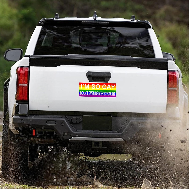 Rainbow Large Funny Bumper Sticker I'M So Gay I Can't Even Drive Straight