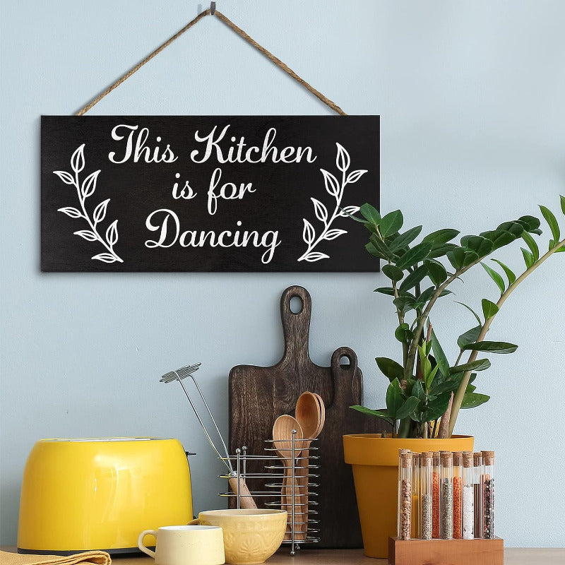 Funny Kitchen Sign: This Kitchen Is For Dancing