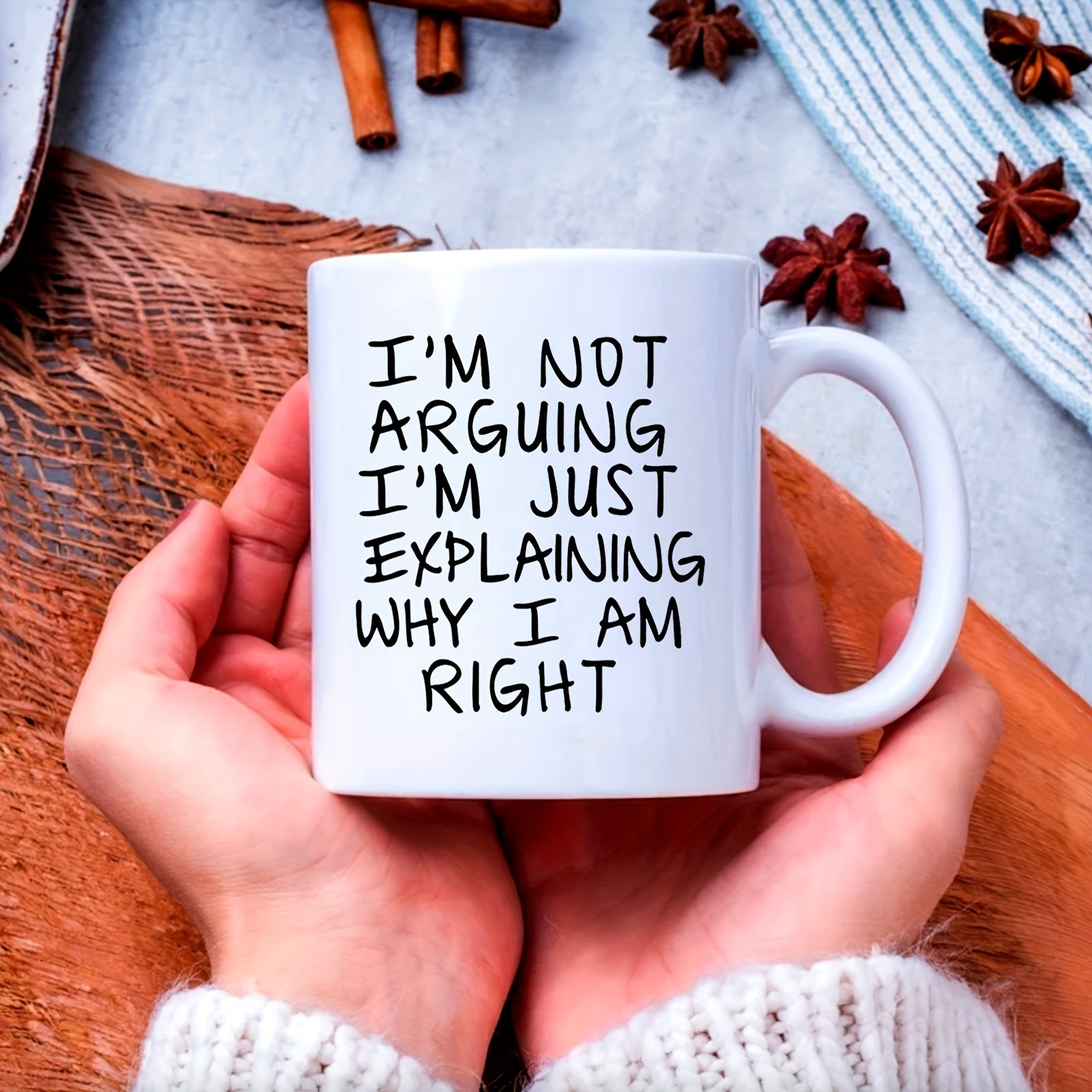 I'm Not Arguing Mug Ceramic Coffee Mug Tea Mug Classic Drinking Cup 11oz