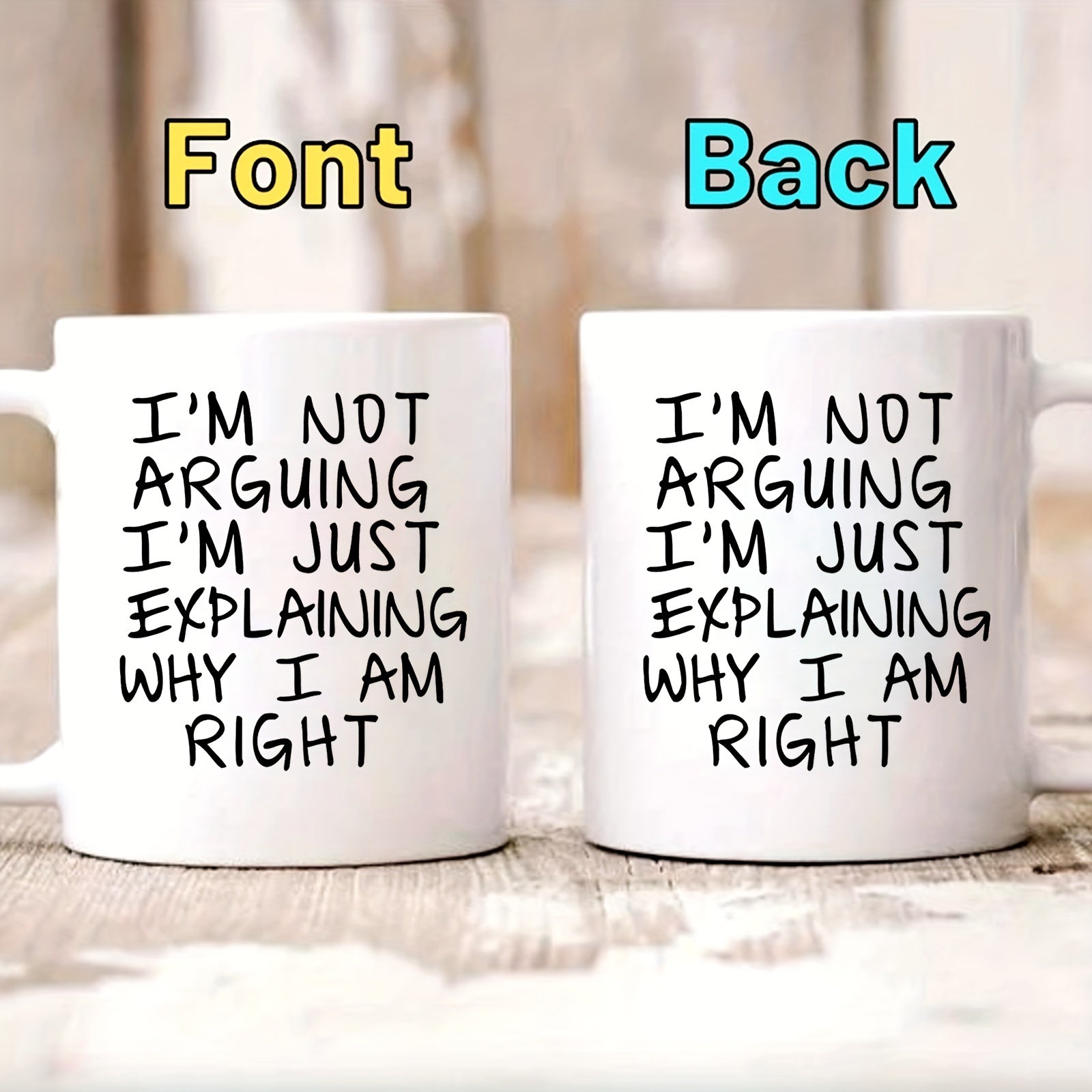 I'm Not Arguing Mug Ceramic Coffee Mug Tea Mug Classic Drinking Cup 11oz