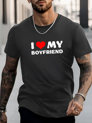 Men's I Love My Boyfriend Graphic Crew Neck T-shirt