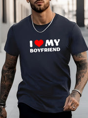 Men's I Love My Boyfriend Graphic Crew Neck T-shirt