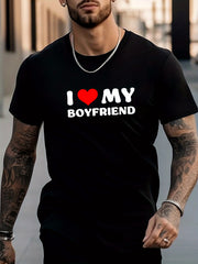 Men's I Love My Boyfriend Graphic Crew Neck T-shirt
