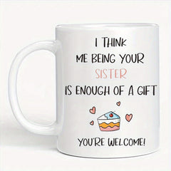 Sisters Gift Coffee Cup Thank You Sisters Creative Home Ceramic Cup