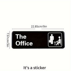 The Office Sign Sticker Self Adhesive 22.86x7.62 cm Acrylic for Home or Business