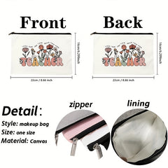 Teach Them Love Them Watch Them Grow Cosmetic Bag