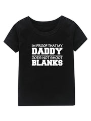 My Daddy Doesn't Shoot Blanks Girl's T-shirt
