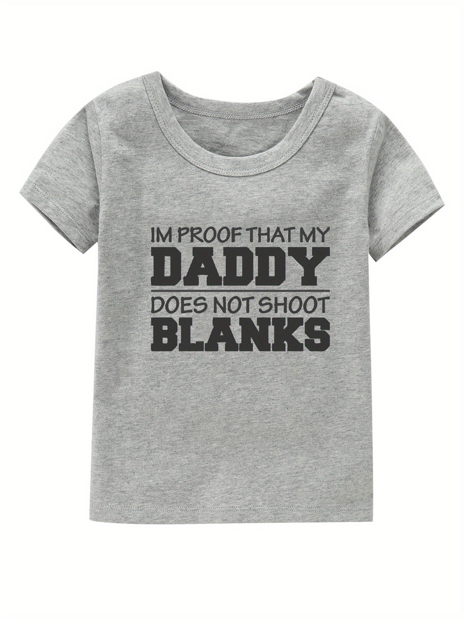 My Daddy Doesn't Shoot Blanks Girl's T-shirt