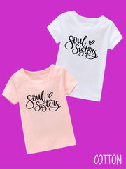 2pcs Girls 100 Cotton SOUL SISTERS Print Short Sleeve T shirt Set