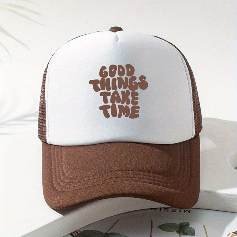 GOOD THINGS TAKE TIME Word Print Baseball Cap