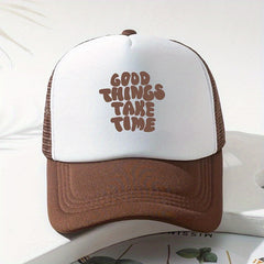 GOOD THINGS TAKE TIME Word Print Baseball Cap
