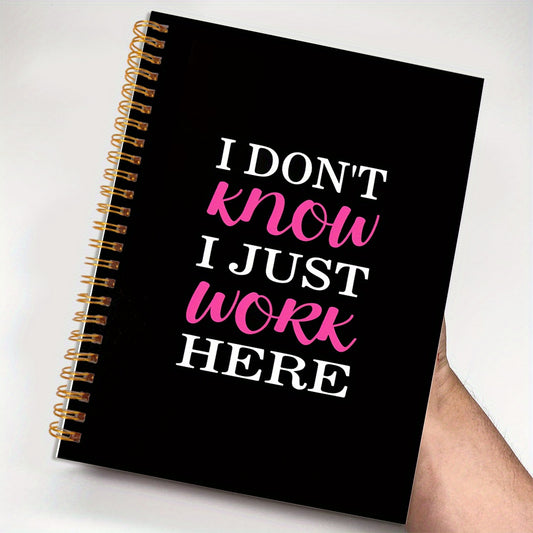 Motivational Notebook - 'I Don't Know' - Gift for Friends
