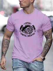 Men's Loyal Until Death Letter Print T-shirt